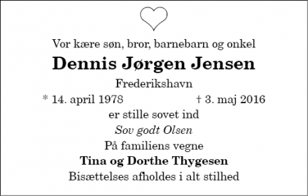 Dødsannoncen for Dennis Jørgen Jensen  - Frederikshavn