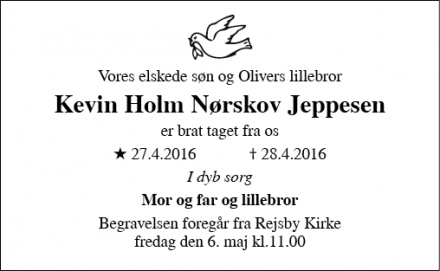 Dødsannoncen for Kevin Holm Nørskov Jeppesen - Rejsby 6780 Skærbæk