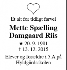 Dødsannoncen for Mette Spælling Damgaard Riis - Ikast