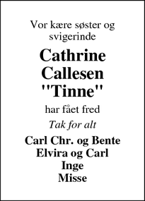 Dødsannoncen for Cathrine Callesen
"Tinne" - Tinglev
