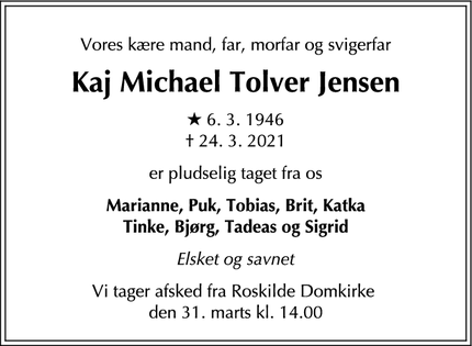 Dødsannoncen for Kaj Michael Tolver Jensen - Roskilde