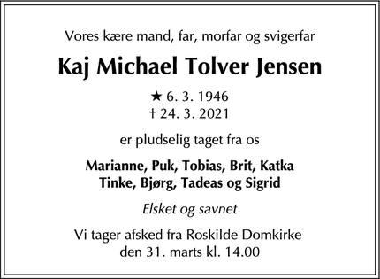 Dødsannoncen for Kaj Michael Tolver Jensen - Roskilde