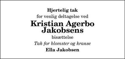 Taksigelsen for Kristian Agerbo
Jakobsens - Vester Hassing