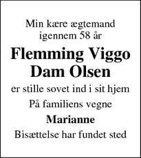 Dødsannoncen for Flemming Viggo
Dam Olsen - Helsingør