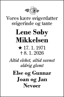 Dødsannoncen for Lene S&oslash;by
Mikkelsen - Herning