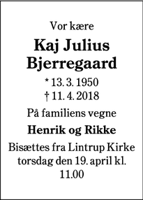 Dødsannoncen for Kaj Julius Bjerregaard - Lintrup
