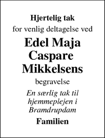 Taksigelsen for Edel Maja Caspare  Mikkelsens - Kolding