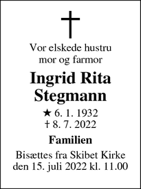 Dødsannoncen for Ingrid Rita
Stegmann - Skibet, Vejle