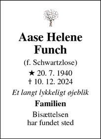 Dødsannoncen for Aase Helene
Funch - Heroldsgade 7, 3790 Hasle