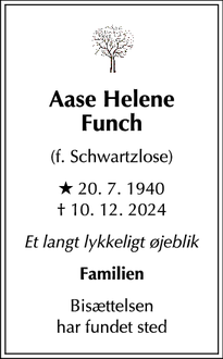 Dødsannoncen for Aase Helene
Funch - Heroldsgade 7, 3790 Hasle