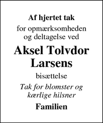 Taksigelsen for Aksel Tolvdor
Larsens - HELSINGØR