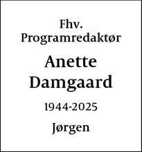 Dødsannoncen for Anette
Damgaard - København