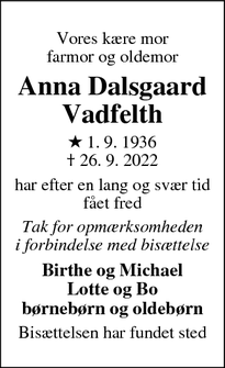 Dødsannoncen for Anna Dalsgaard
Vadfelth - Skanderborg