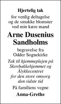 Taksigelsen for Arne Dusenius
Sandholm - Odder