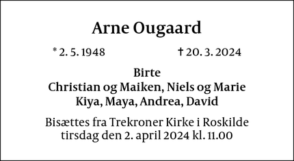 Dødsannoncen for Arne Ougaard - Roskilde