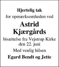 Taksigelsen for Astrid
Kjærgårds - Vejstrup 