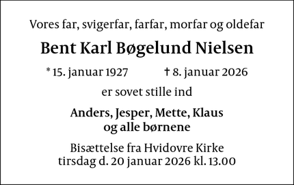 Dødsannoncen for Bent Karl B&oslash;gelund Nielsen - 2650 Hvidovre