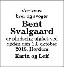 Dødsannoncen for Bent
Svalgaard - Hørdum