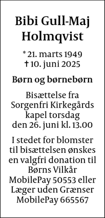 Dødsannoncen for Bibi Gull-Maj
Holmqvist - Sorgenfri 