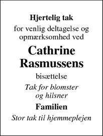 Taksigelsen for Cathrine
Rasmussen - Mølleengen 19 B-Bov