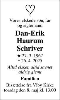 Dødsannoncen for Dan-Erik
Haurum
Schriver - Karup J
