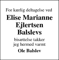 Taksigelsen for Elise Marianne
Ejlertsen
Balslevs - Ebeltoft