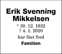 Dødsannoncen for Erik Svenning
Mikkelsen - 4800 Nykøbing F