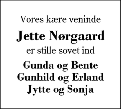 Uddybe uklar ved siden af Dødsannonce – Jette Nørgaard - Sunds | Dødsannoncer.dk