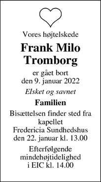 Dødsannoncen for Frank Milo
Tromborg - Anemonevej 30, 8700 Horsens