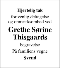 Taksigelsen for Grethe Sørine
Thisgaard - Riis, Give