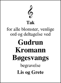 Taksigelsen for Gudrun
Kromann
B&oslash;gesvang - 8620  Kjellerup