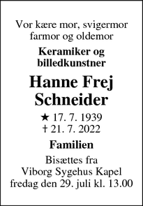 Dødsannoncen for Hanne Frej
Schneider - Viborg