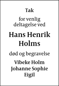 Taksigelsen for Hans Henrik
Holms - København