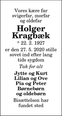 Dødsannoncen for Holger
Kragbæk - Ravnkilde, 9610 Nørager