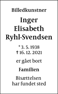 Dødsannoncen for Inger
Elisabeth
Ryhl-Svendsen - Gl. Holte, 2850 Nærum