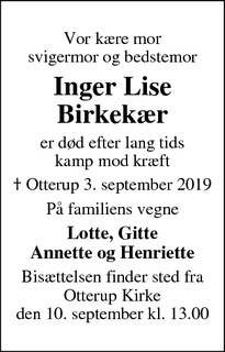 Dødsannoncen for Inger Lise
Birkekær - Otterup