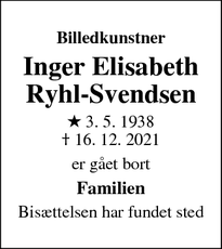 Dødsannoncen for Inger
Elisabeth
Ryhl-Svendsen - Gl. Holte, 2850 Nærum