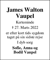 Dødsannoncen for James Walton
Vaupel - Kerteminde