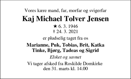 Dødsannoncen for Kaj Michael Tolver Jensen - Roskilde