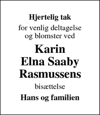 Taksigelsen for Karin
Elna Saaby
Rasmussens - Faaborg