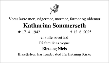 Dødsannoncen for Katharina Sommerseth - Hørning 8362