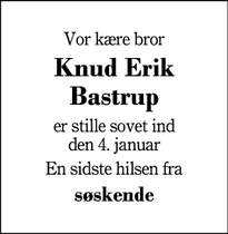 Dødsannoncen for Knud Erik Bastrup - Ikast