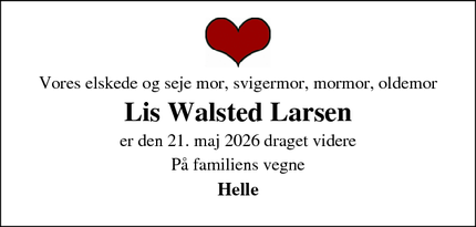 Dødsannoncen for Lis Walsted Larsen - Roskilde