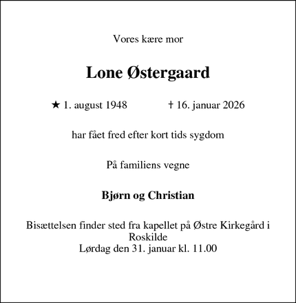 Dødsannoncen for Lone &Oslash;stergaard - Roskilde
