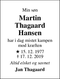 Dødsannoncen for Martin
Thagaard
Hansen - Slagelse