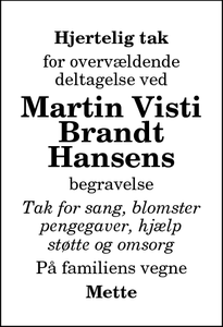 Taksigelsen for Martin Visti
Brandt
Hansens - Hjørring
