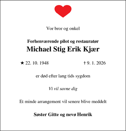 Dødsannoncen for Michael Stig Erik Kj&aelig;r - Hellerup