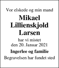 Dødsannoncen for Mikael
Lillienskjold
Larsen - Otterup