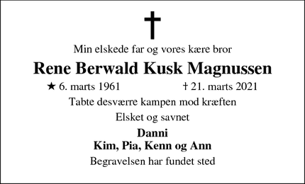 Dødsannoncen for Rene Berwald Kusk Magnussen - Silkeborg