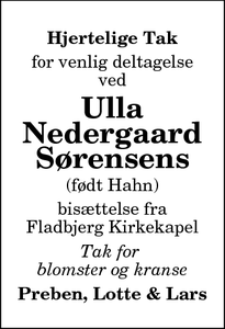 Taksigelsen for Ulla
Nedergaard
Sørensens - Frederikshavn